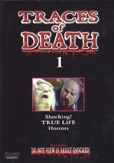 Traces of Death - DVD - - United States - 1/14/2003 - My Movies