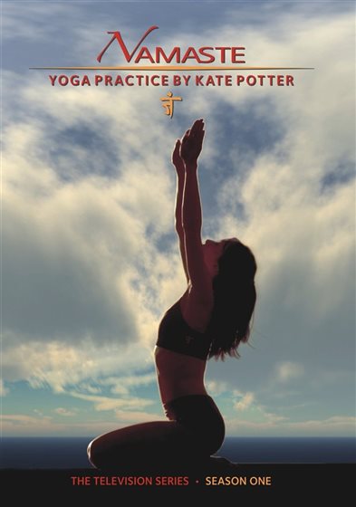 Namaste - Yoga Practice by Kate Porter - Season One - DVD