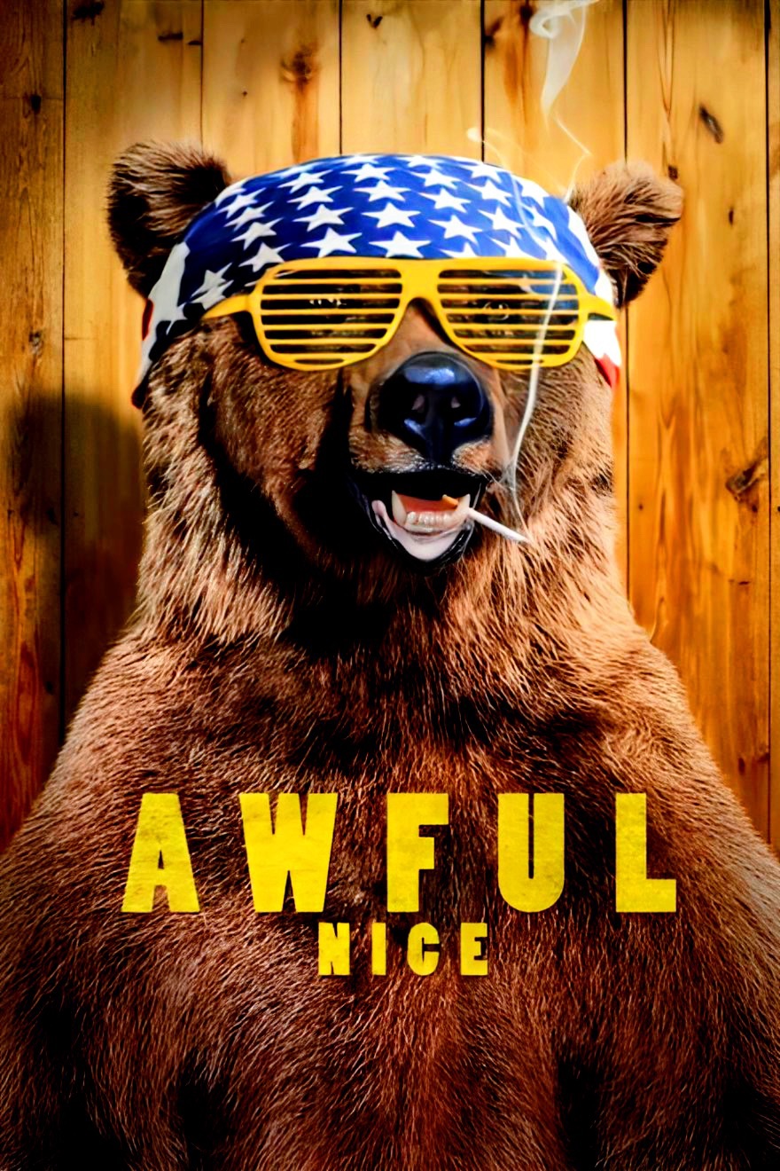 Awfully Good Awful Nice - (2013) - My Movies - The Movie & TV Network - My Movies ...