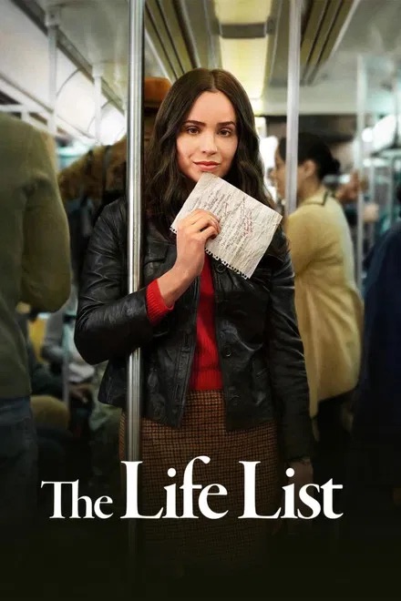The Life List - (2025) - My Movies - The Movie & TV Network - My